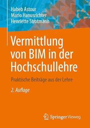 Vermittlung von BIM in der Hochschullehre