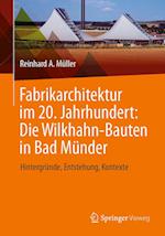 Fabrikarchitektur im 20. Jahrhundert: Die Wilkhahn-Bauten in Bad Münder