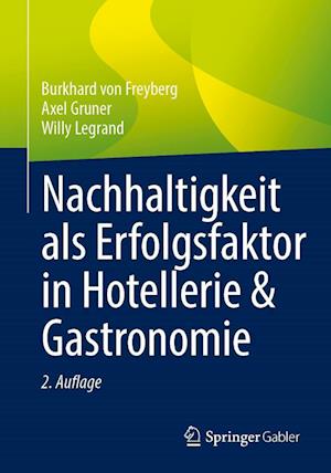 Nachhaltigkeit als Erfolgsfaktor in Hotellerie & Gastronomie