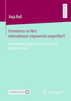 Feminismus im Netz intersektional-empowernd-angreifbar?!