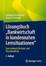 Lösungsbuch ¿Bankwirtschaft in kundennahen Lernsituationen"