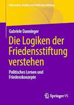 Die Logiken der Friedensstiftung verstehen