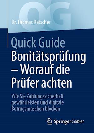 Quick Guide Bonitätsprüfung ¿ Worauf die Prüfer achten