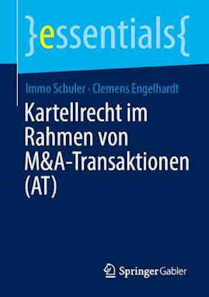 Kartellrecht im Rahmen von M&A-Transaktionen (AT)