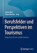 Berufsfelder und Perspektiven im Tourismus