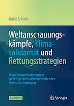 Weltanschauungskämpfe, Klimasolidarität und Rettungsstrategien