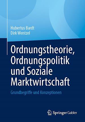 Ordnungstheorie, Ordnungspolitik und Soziale Marktwirtschaft