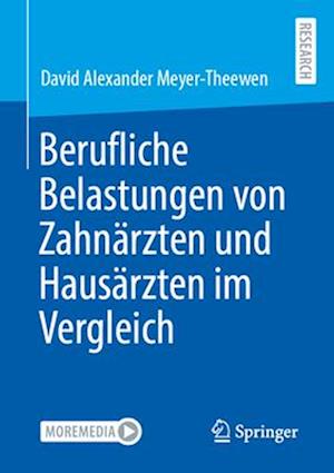 Berufliche Belastungen von Zahnärzten und Hausärzten im Vergleich