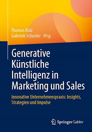 Generative Künstliche Intelligenz in Marketing und Sales