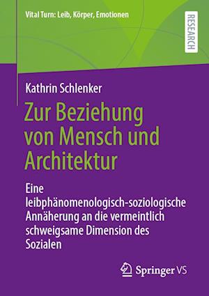 Zur Beziehung von Mensch und Architektur