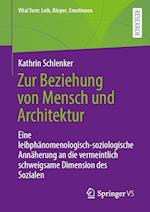 Zur Beziehung von Mensch und Architektur