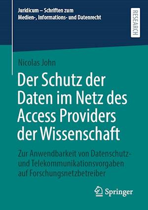 Der Schutz der Daten im Netz des Access Providers der Wissenschaft