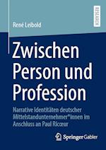 Zwischen Person und Profession