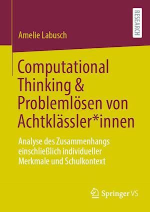 Computational Thinking und Problemlösen von Achtklässler*innen