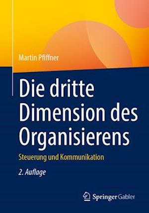 Die dritte Dimension des Organisierens