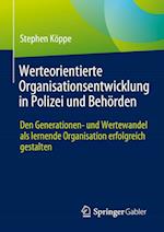 Werteorientierte Organisationsentwicklung in Polizei und Behörden