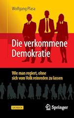 Die verkommene Demokratie