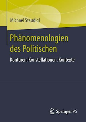 Die Phänomenologie des Politischen