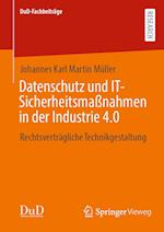 Datenschutz und IT-Sicherheitsmaßnahmen in der Industrie 4.0