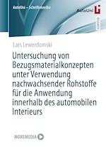 Untersuchung von Bezugsmaterialkonzepten unter Verwendung nachwachsender Rohstoffe für die Anwendung innerhalb des automobilen Interieurs