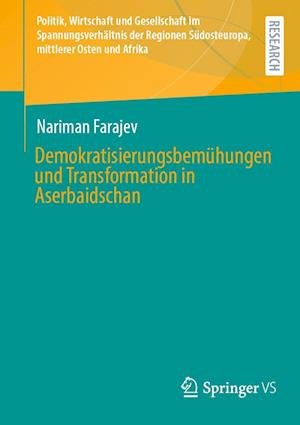 Demokratisierungsbemühungen und Transformation in Aserbaidschan