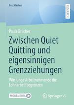 Zwischen Quiet Quitting und eigensinnigen Grenzziehungen