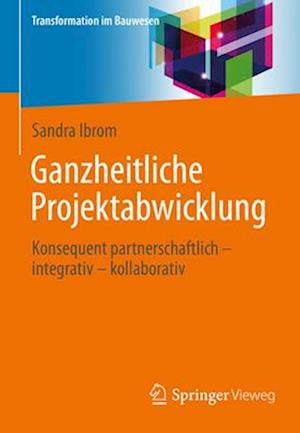 Ganzheitliche Projektabwicklung