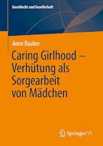 Caring Girlhood - Verhütung als Sorgearbeit von Mädchen