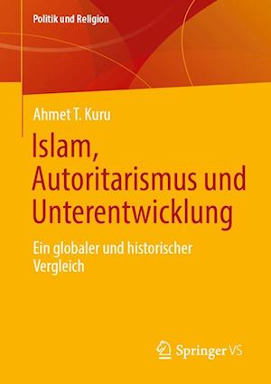 Islam, Autoritarismus und Unterentwicklung