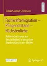 Fachkräftemigration - Pflegenotstand - Nächstenliebe