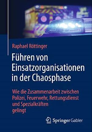 Führen von Einsatzorganisationen in der Chaosphase