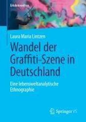 Wandel der Graffiti-Szene in Deutschland