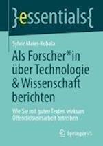 Als Forscher*in über Technologie & Wissenschaft berichten