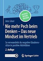 Nie mehr Pech beim Denken - Das neue Mindset im Vertrieb