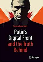 Putin's Digital Front and the Truth Behind