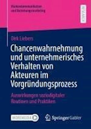 Chancenwahrnehmung und unternehmerisches Verhalten von Akteuren im Vorgründungsprozess