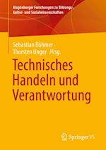 Technisches Handeln und Verantwortung