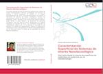 Caracterización Superficial de Sistemas de interés Nanotecnológico