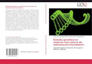 Estudio genético en mujeres con cáncer de mama/ovario hereditario