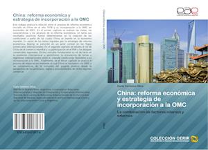 China: reforma económica y estrategia de incorporación a la OMC