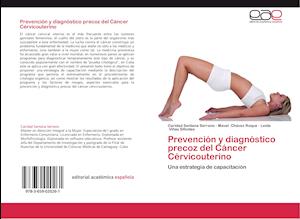 Prevención y diagnóstico precoz del Cáncer Cérvicouterino