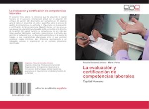 La evaluación y certificación de competencias laborales