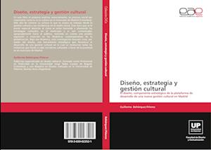 Diseño, estrategia y gestión cultural