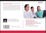 Desarrollo de competencias en egresados de medicina con las TIC's