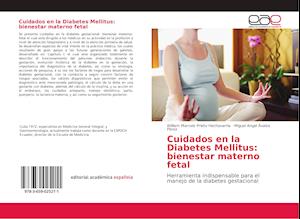 Cuidados en la Diabetes Mellitus: bienestar materno fetal