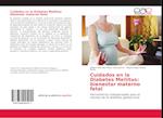 Cuidados en la Diabetes Mellitus: bienestar materno fetal