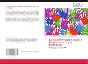 La transformación social a través del arte y la pedagogía