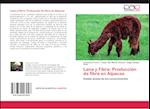 Lana y Fibra: Producción de fibra en Alpacas