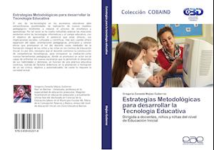 Estrategias Metodológicas para desarrollar la Tecnología Educativa