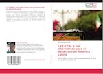 La CEPAL y sus alternativas para el desarrollo en  América Latina